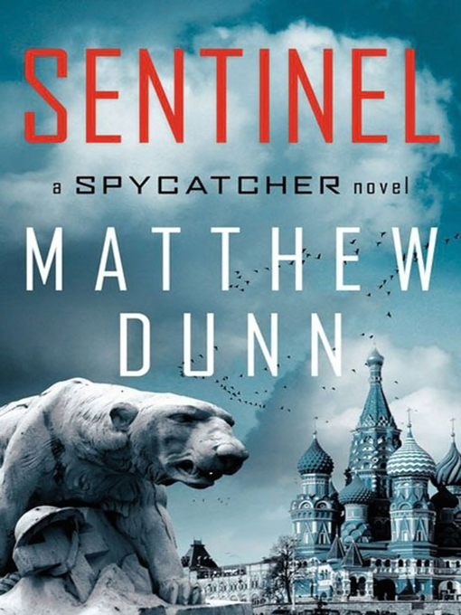 Title details for Sentinel by Matthew Dunn - Available